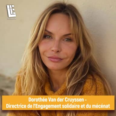 Dorothée Van der Cruyssen - Directrice de l'Engagement solidaire et du mécénat