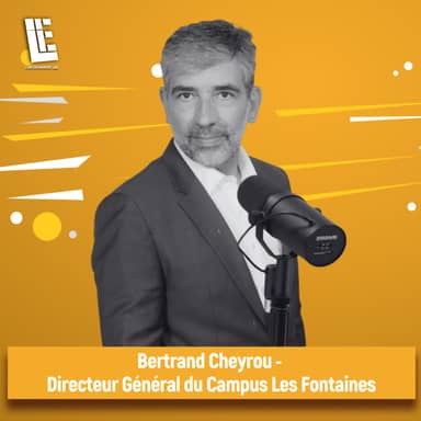 Bertrand Cheyrou - Directeur Général du Campus Les Fontaines