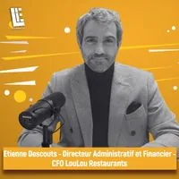 Etienne Descouts — CFO LouLou Restaurants
